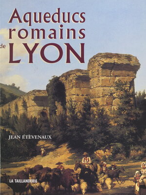 cover image of Aqueducs romains de Lyon